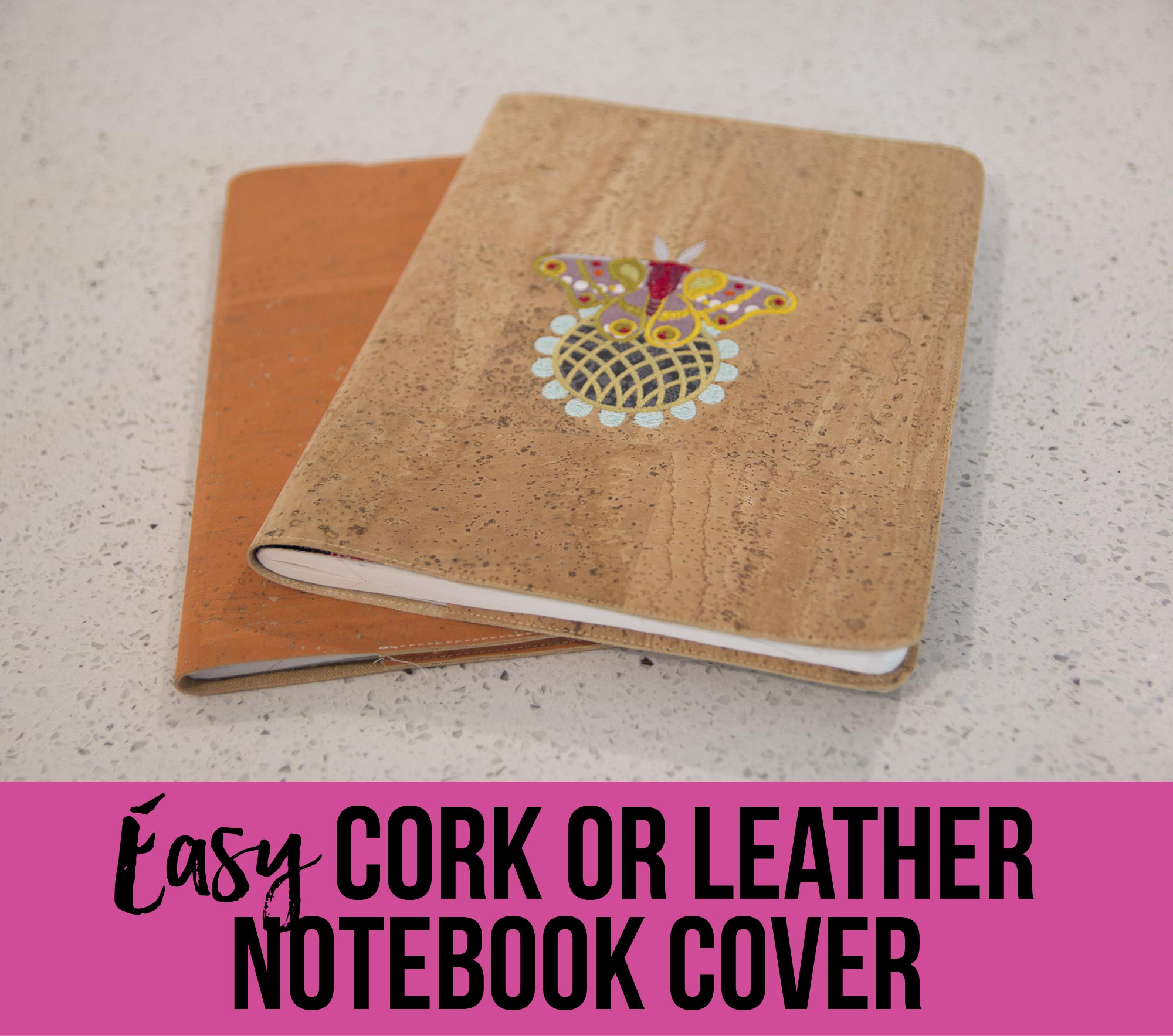 FREE Video: Sew Sweetness Easy Cork or Leather Notebook Cover